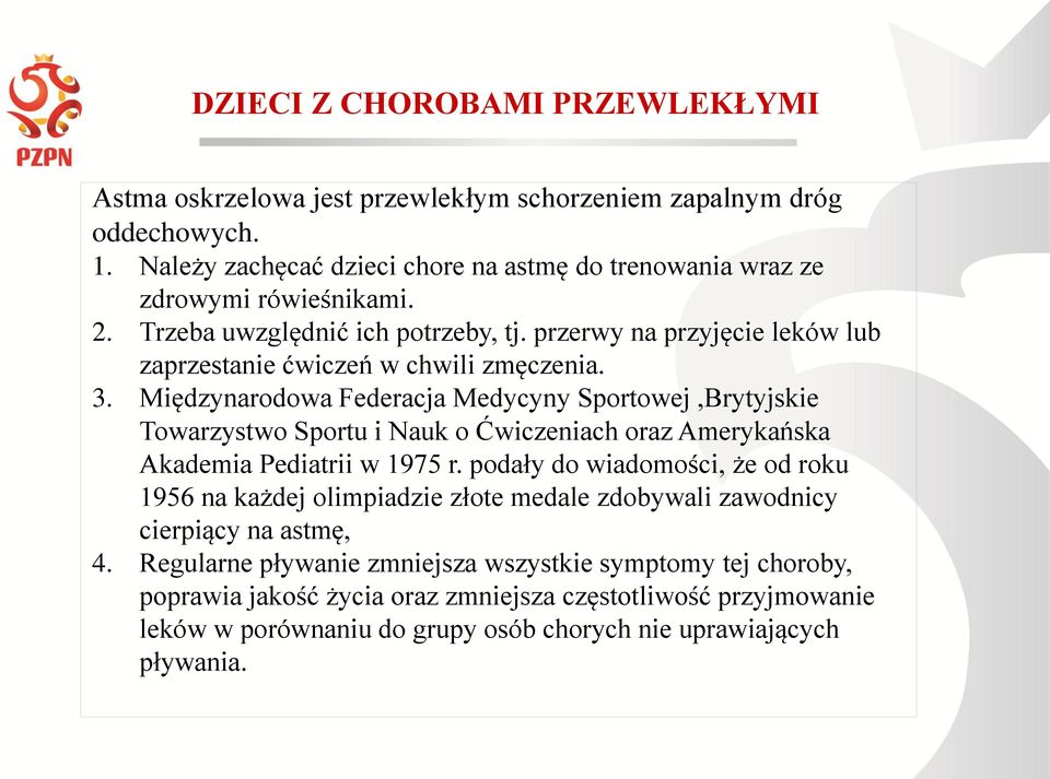 przerwy na przyjęcie leków lub zaprzestanie ćwiczeń w chwili zmęczenia. 3.