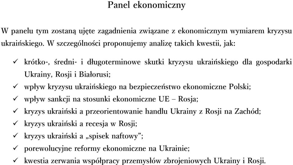 wpływ kryzysu ukraińskiego na bezpieczeństwo ekonomiczne Polski; wpływ sankcji na stosunki ekonomiczne UE Rosja; kryzys ukraiński a przeorientowanie handlu