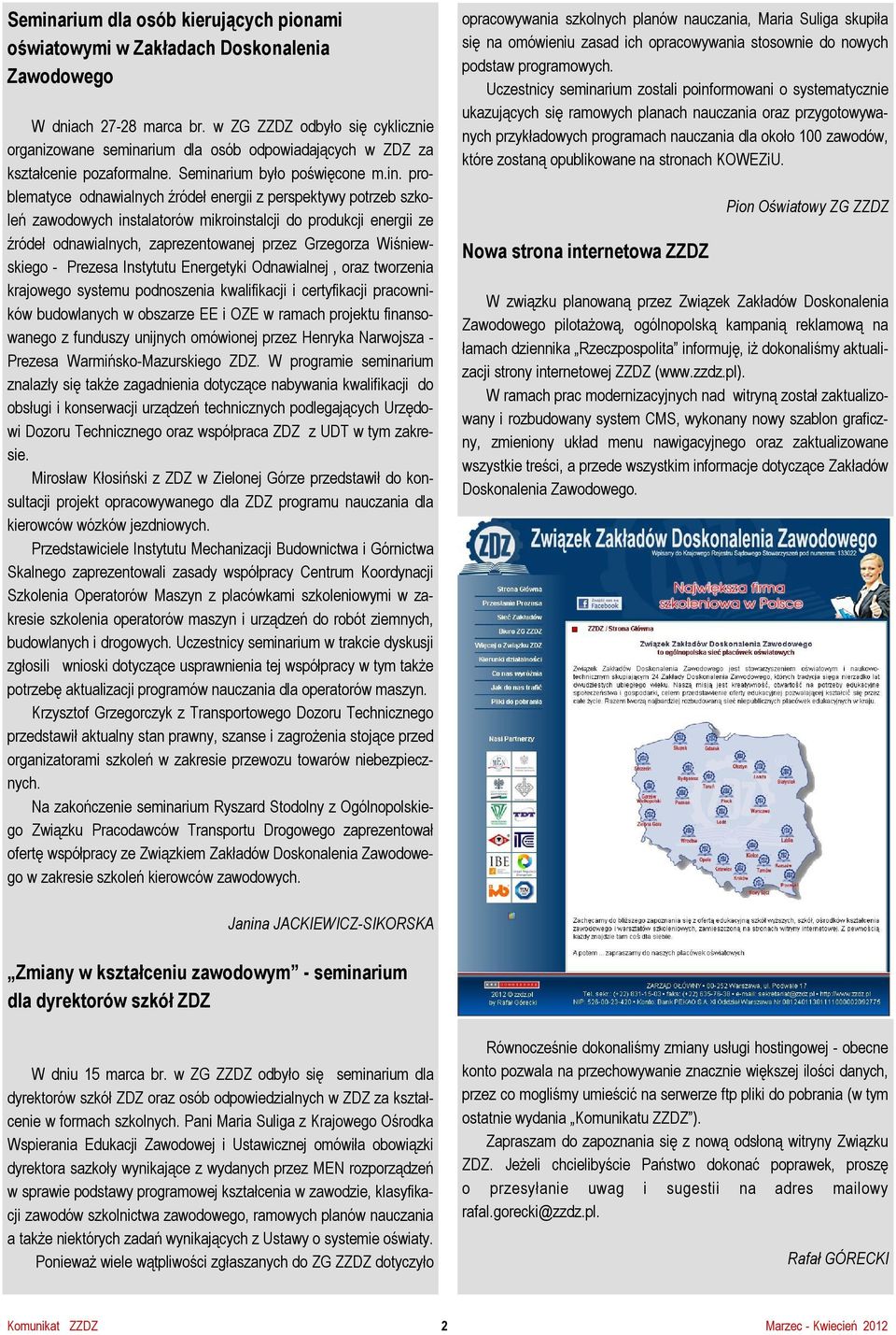 rium dla osób odpowiadających w ZDZ za kształcenie pozaformalne. Semina