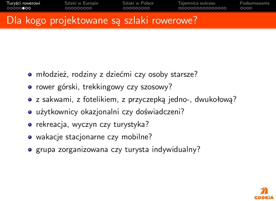 z sakwami, z fotelikiem, z przyczepką jedno-, dwukołową?