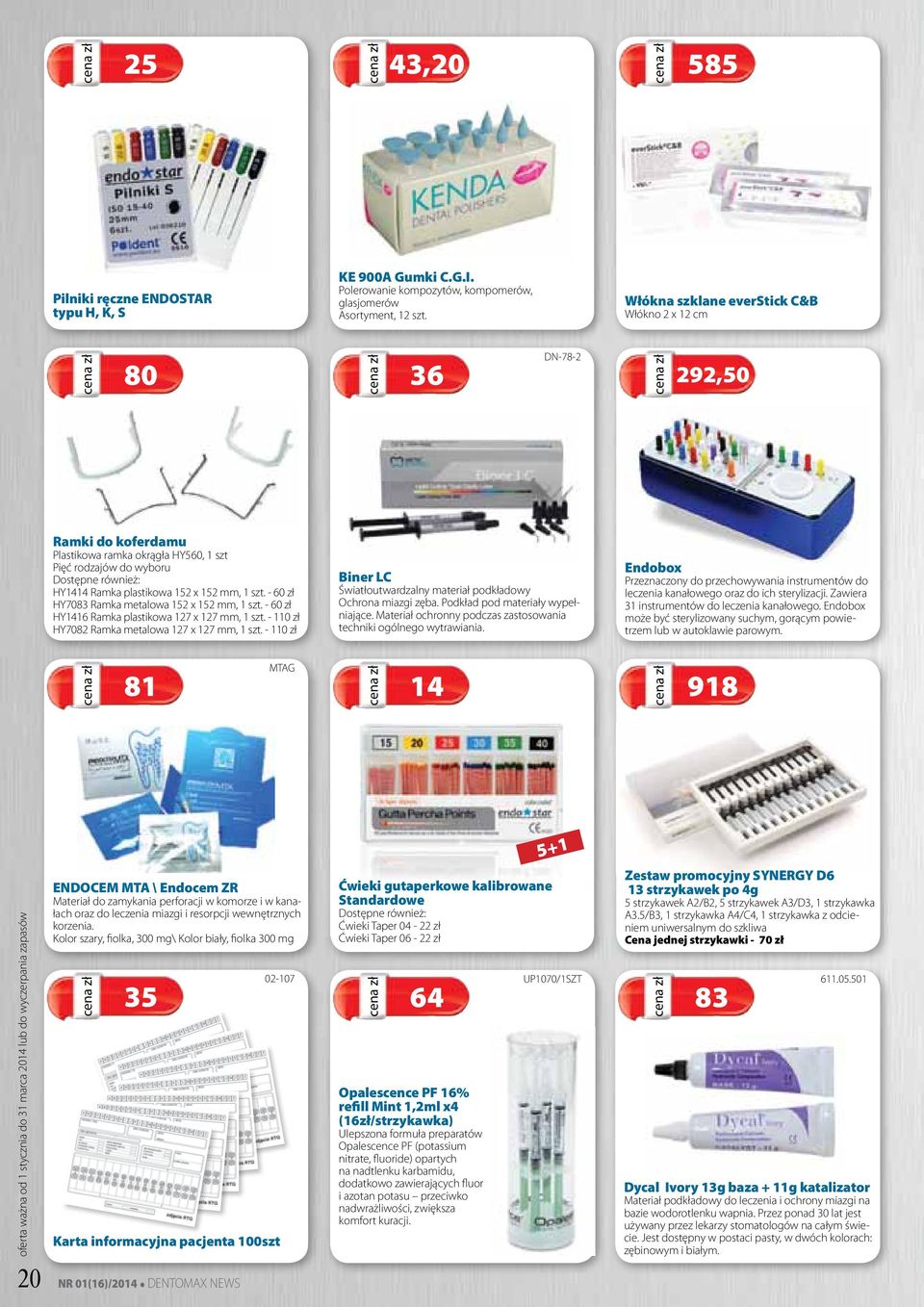 mm, 1 szt. - 60 zł HY7083 Ramka metalowa 152 x 152 mm, 1 szt. - 60 zł HY1416 Ramka plastikowa 127 x 127 mm, 1 szt. - 110 zł HY7082 Ramka metalowa 127 x 127 mm, 1 szt.