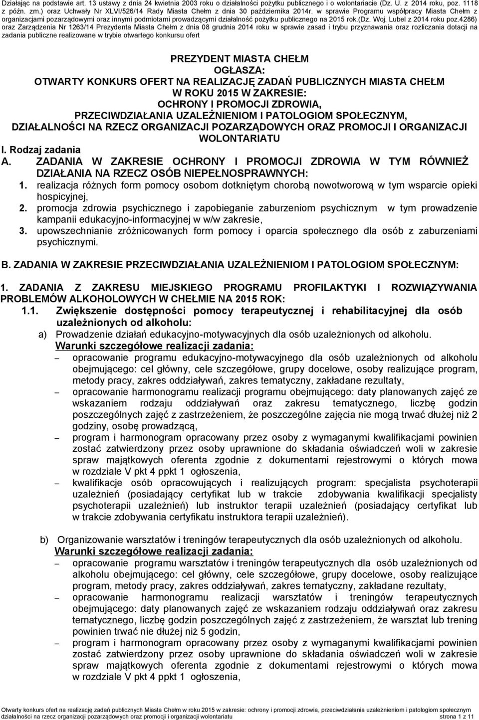 w sprawie Programu współpracy Miasta Chełm z organizacjami pozarządowymi oraz innymi podmiotami prowadzącymi działalność pożytku publicznego na 2015 rok.(dz. Woj. Lubel z 2014 roku poz.