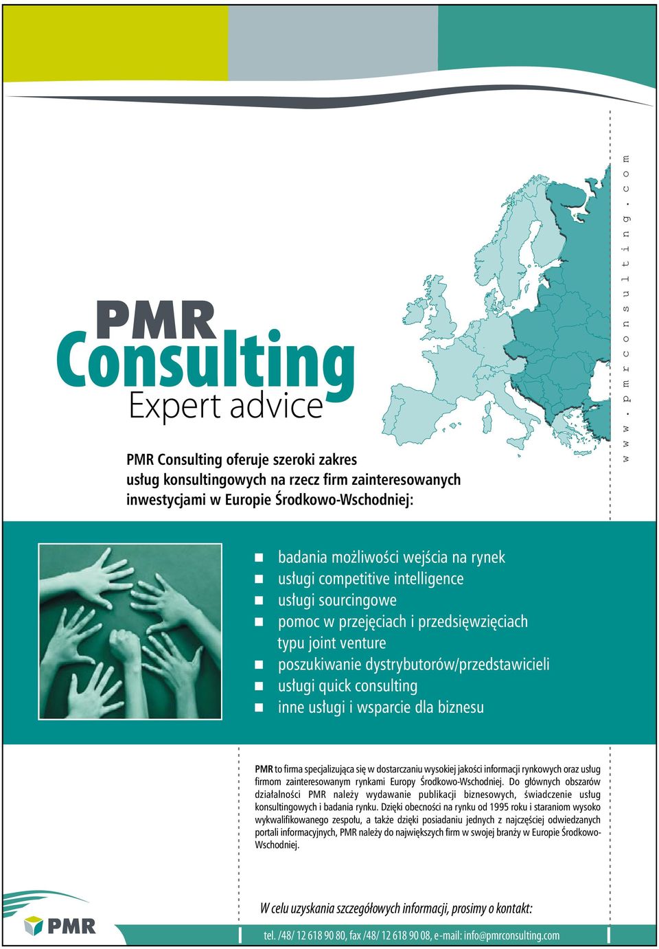 usługi quick consulting inne usługi i wsparcie dla biznesu PMR to firma specjalizująca się w dostarczaniu wysokiej jakości informacji rynkowych oraz usług firmom zainteresowanym rynkami Europy