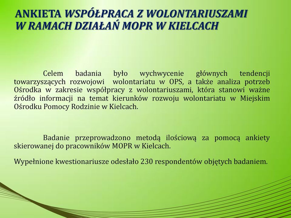 ważne źródło informacji na temat kierunków rozwoju wolontariatu w Miejskim Ośrodku Pomocy Rodzinie w Kielcach.