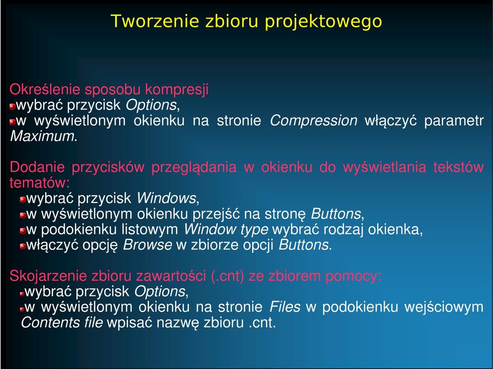 Dodanie przycisków przeglądania w okienku do wyświetlania tekstów tematów: wybrać przycisk Windows, w wyświetlonym okienku przejść na stronę