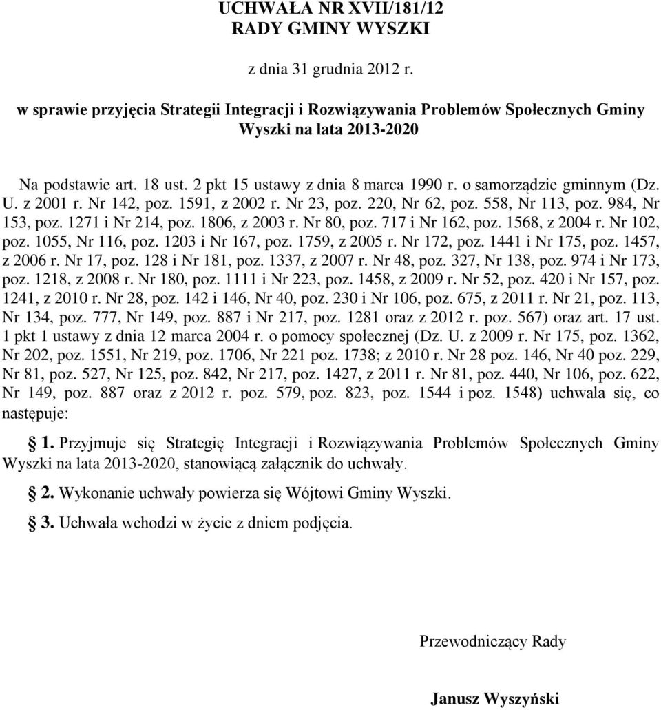 1806, z 2003 r. Nr 80, poz. 717 i Nr 162, poz. 1568, z 2004 r. Nr 102, poz. 1055, Nr 116, poz. 1203 i Nr 167, poz. 1759, z 2005 r. Nr 172, poz. 1441 i Nr 175, poz. 1457, z 2006 r. Nr 17, poz.