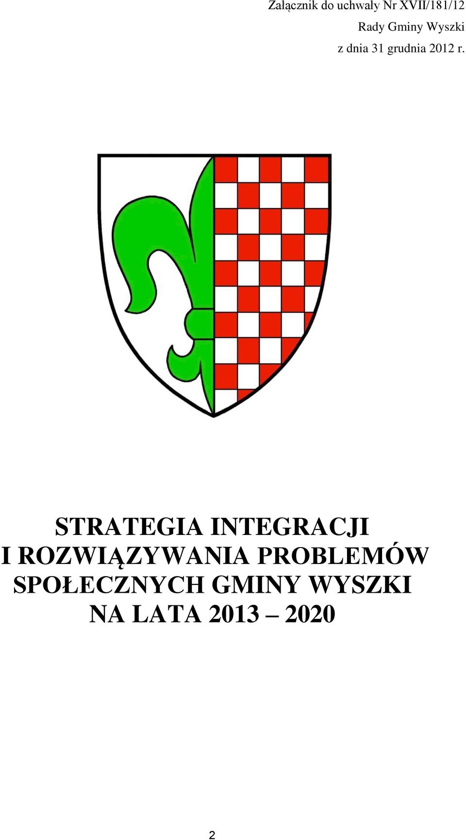 STRATEGIA INTEGRACJI I ROZWIĄZYWANIA
