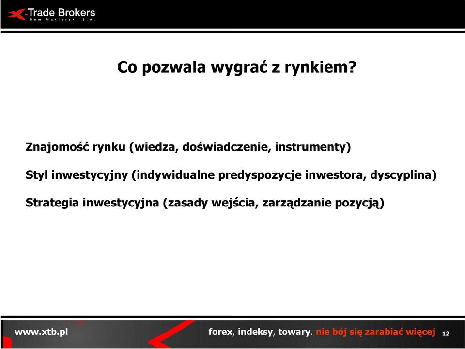 Styl inwestycyjny (indywidualne predyspozycje