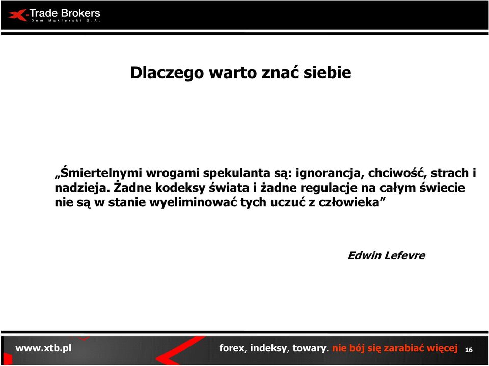 śadne kodeksy świata i Ŝadne regulacje na całym świecie