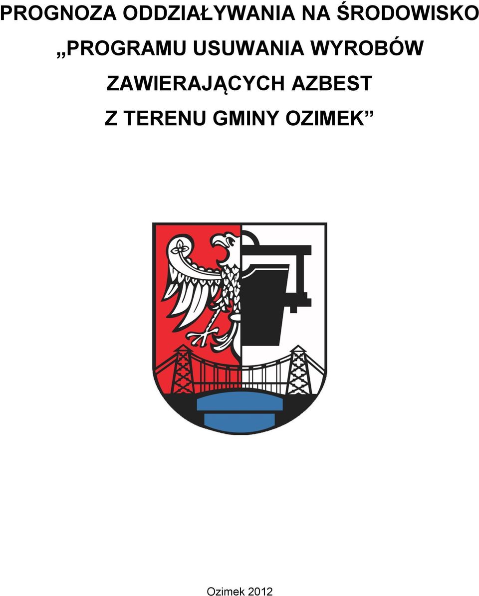 WYROBÓW ZAWIERAJĄCYCH AZBEST