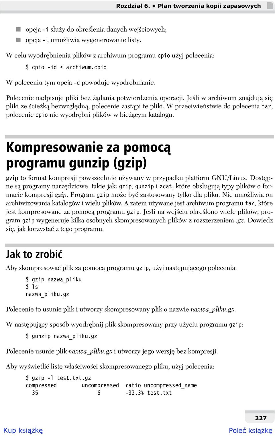 Polecenie nadpisuje pliki bez dania potwierdzenia operacji. Je li w archiwum znajduj si pliki ze cie k bezwzgl dn, polecenie zast pi te pliki.