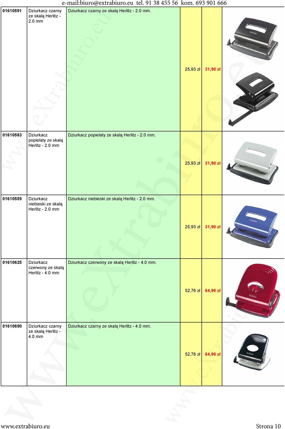 0 mm 01610690 Dziurkacz czarny ze skalą Herlitz - 4.0 mm Dziurkacz niebieski ze skalą Herlitz - 2.0 mm. Dziurkacz czerwony ze skalą Herlitz - 4.0 mm. Dziurkacz czarny ze skalą Herlitz - 4.0 mm. 25,93 zł 31,90 zł 25,93 zł 31,90 zł 25,93 zł 31,90 zł 52,76 zł 64,90 zł 52,76 zł 64,90 zł www.