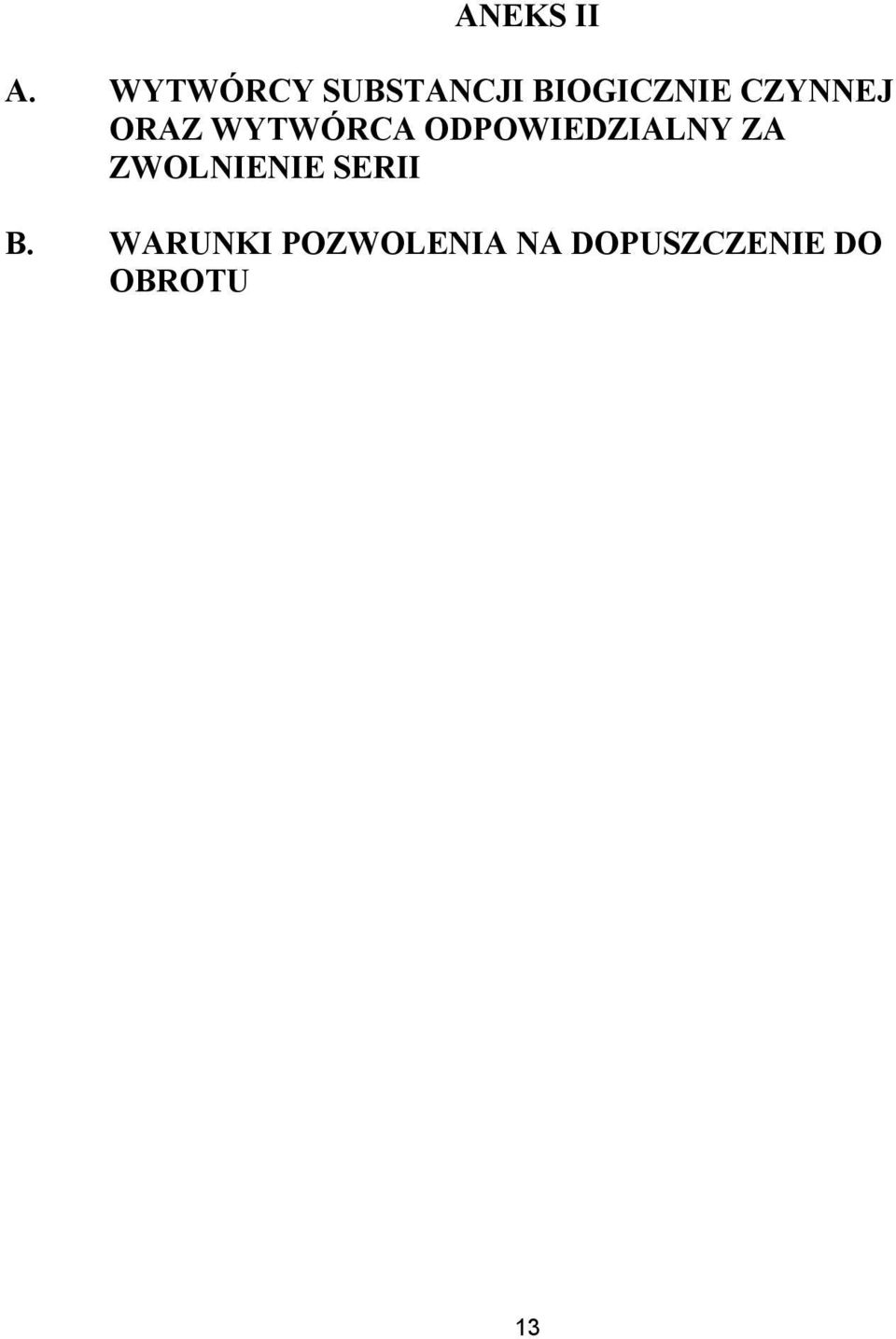 CZYNNEJ ORAZ WYTWÓRCA ODPOWIEDZIALNY