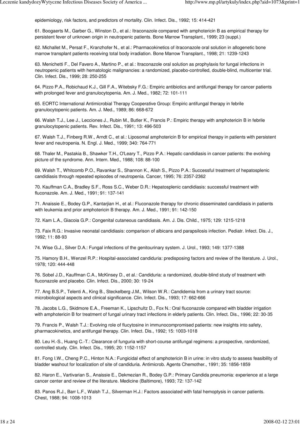 , Kranzhofer N., et al.: Pharmacokinetics of itraconazole oral solution in allogenetic bone marrow transplant patients receiving total body irradiation. Bone Marrow Transplant.