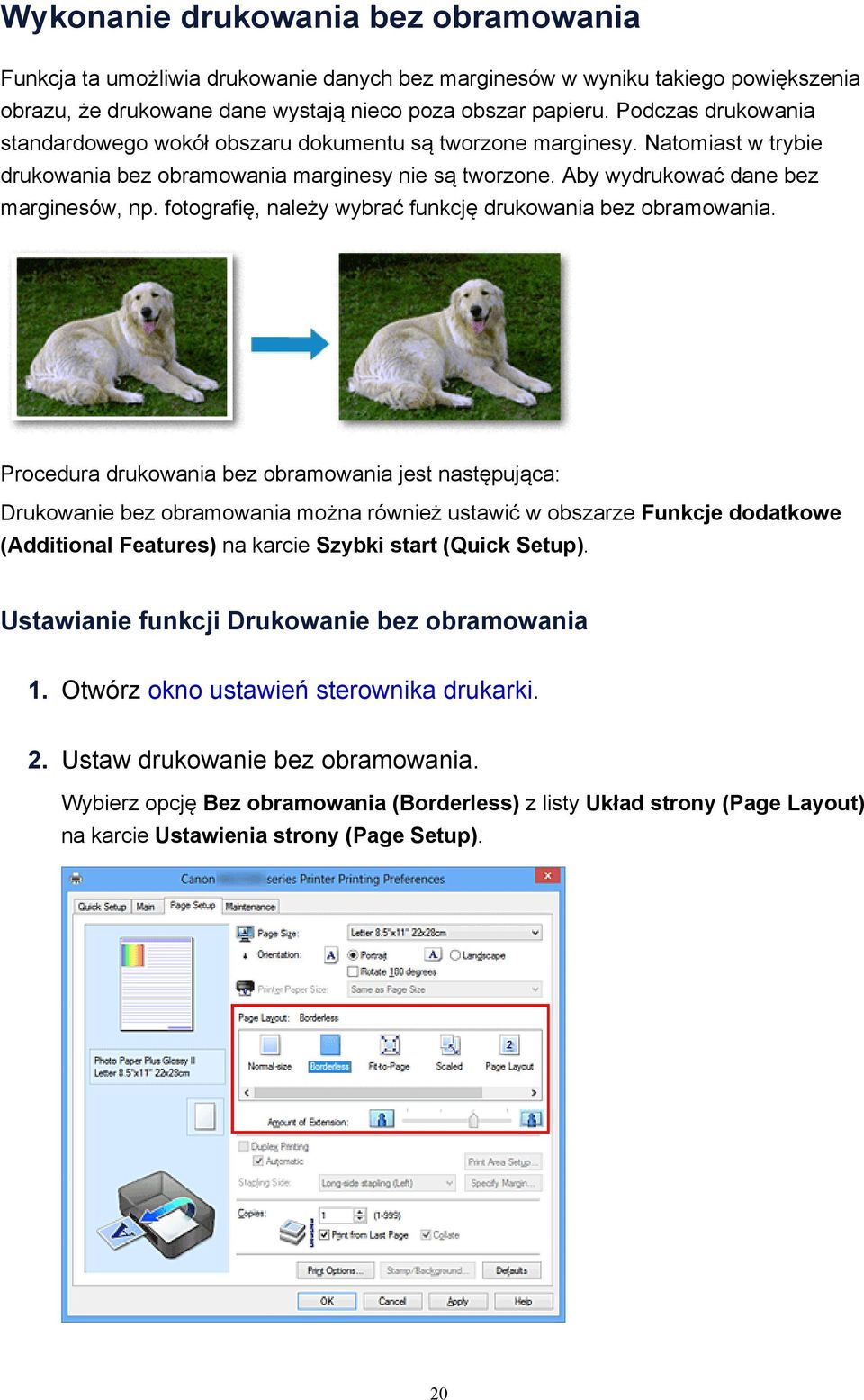 fotografię, należy wybrać funkcję drukowania bez obramowania.