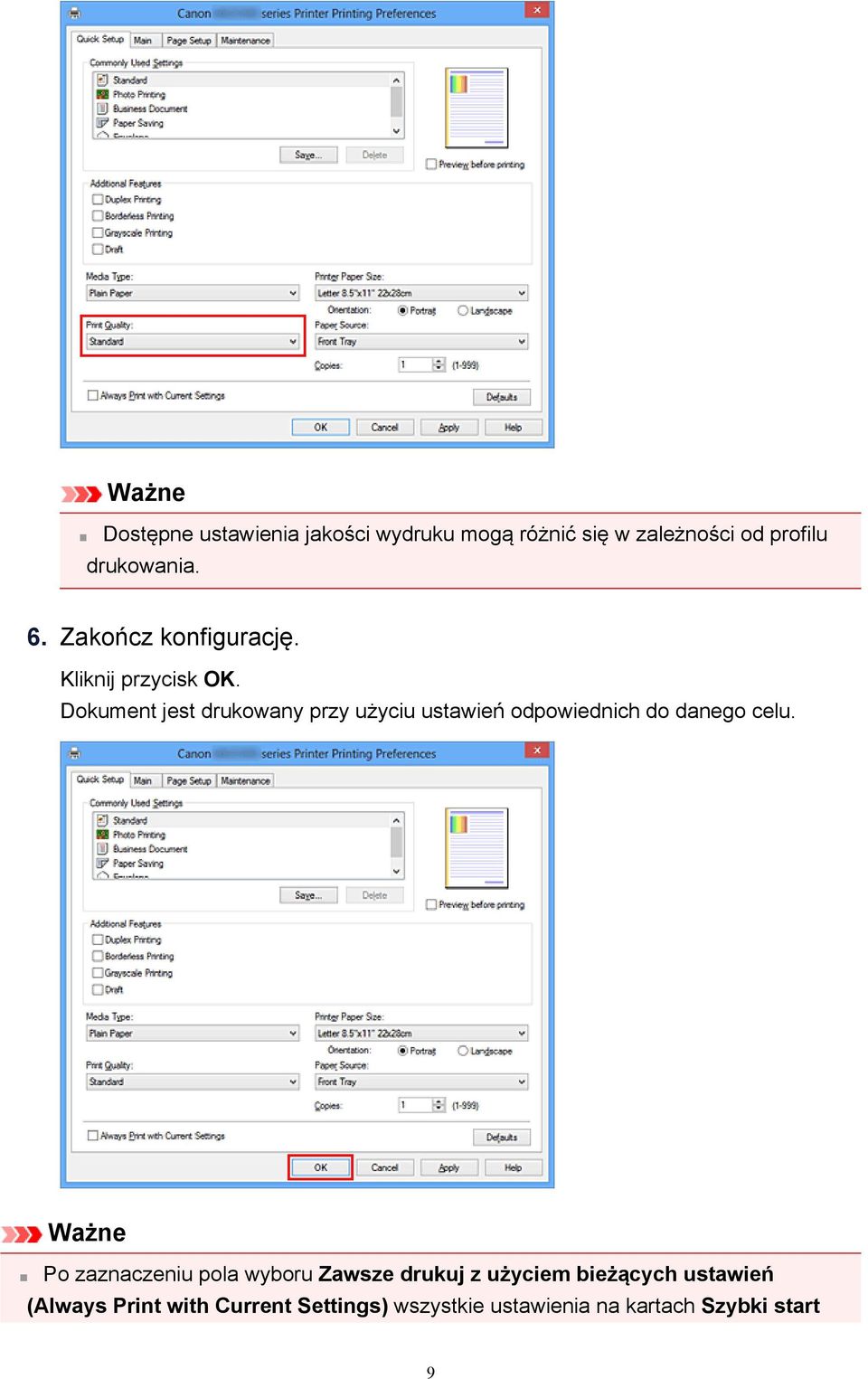 Dokument jest drukowany przy użyciu ustawień odpowiednich do danego celu.