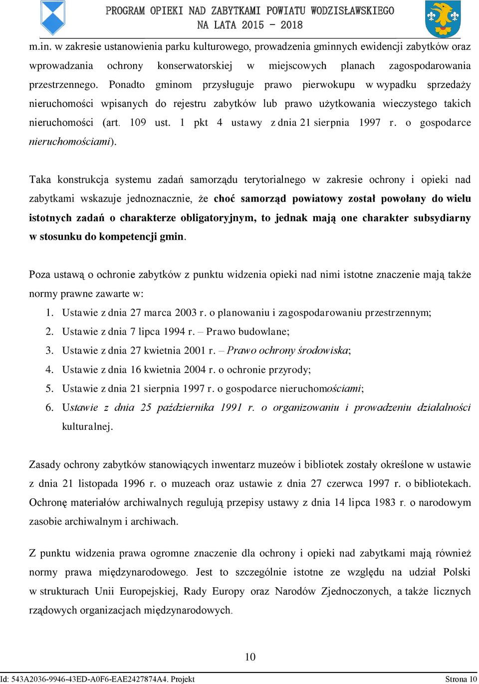 1 pkt 4 ustawy z dnia 21 sierpnia 1997 r. o gospodarce nieruchomościami).