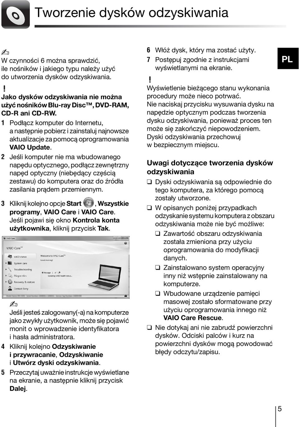 1 Podłącz komputer do Internetu, a następnie pobierz i zainstaluj najnowsze aktualizacje za pomocą oprogramowania VAIO Update.