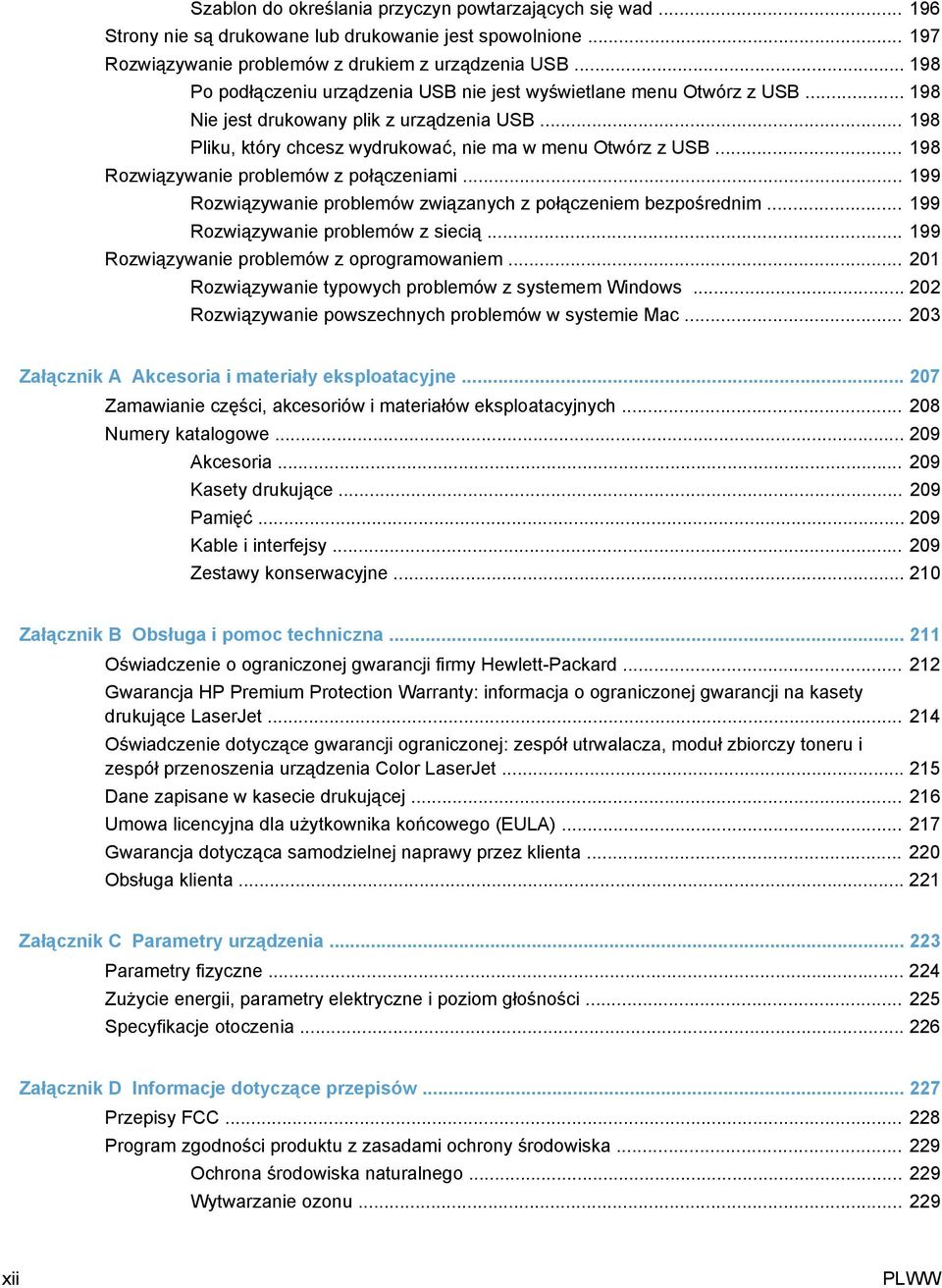 .. 198 Rozwiązywanie problemów z połączeniami... 199 Rozwiązywanie problemów związanych z połączeniem bezpośrednim... 199 Rozwiązywanie problemów z siecią.