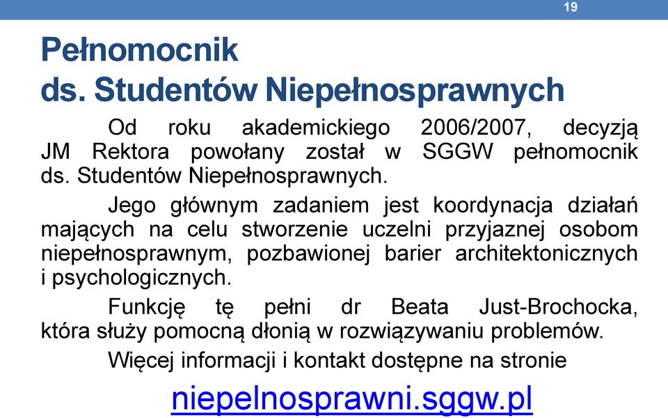 Studentów Niepełnosprawnych.