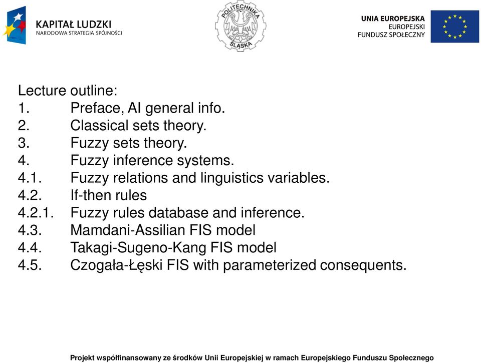 Fuzzy relations and linguistics variables. 4.2. If-then rules 4.2.1.