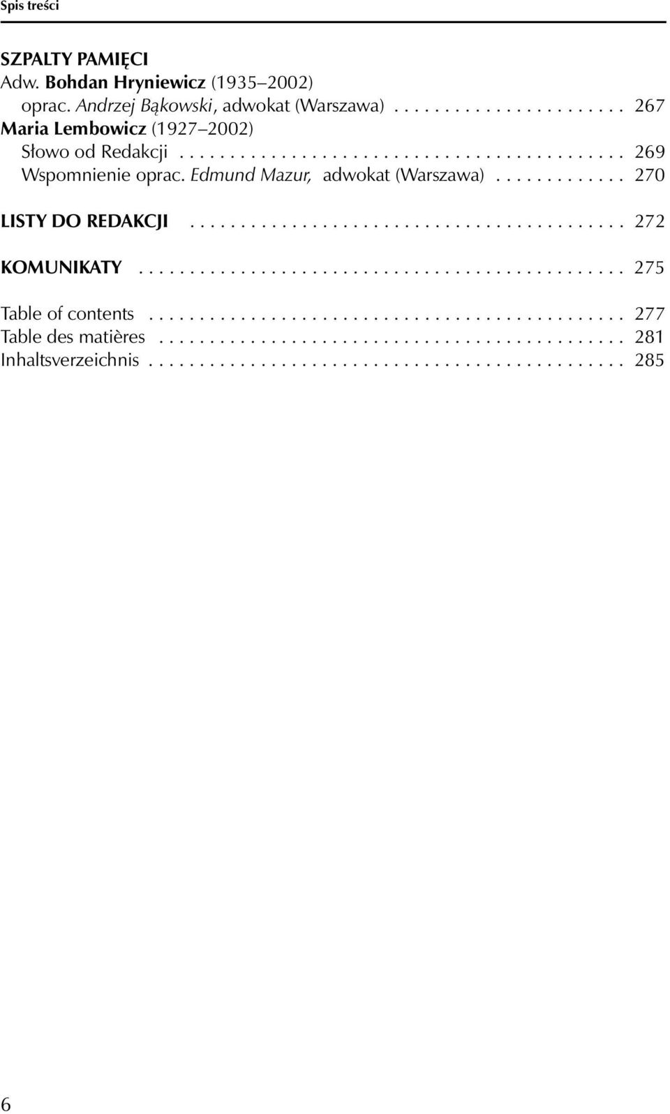 ............................................... 275 Table of contents............................................... 277 Table des matières.