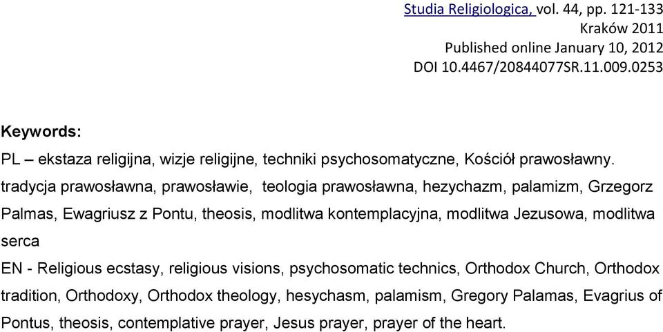 tradycja prawosławna, prawosławie, teologia prawosławna, hezychazm, palamizm, Grzegorz Palmas, Ewagriusz z Pontu, theosis, modlitwa kontemplacyjna, modlitwa