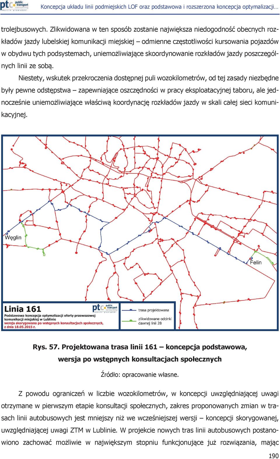 Niestety, wskutek przekroczenia dost#pnej puli wozokilometrów, od tej zasady niezb#dne by!