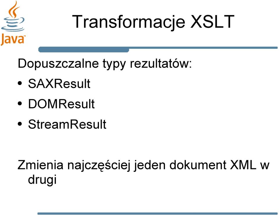 DOMResult StreamResult Zmienia