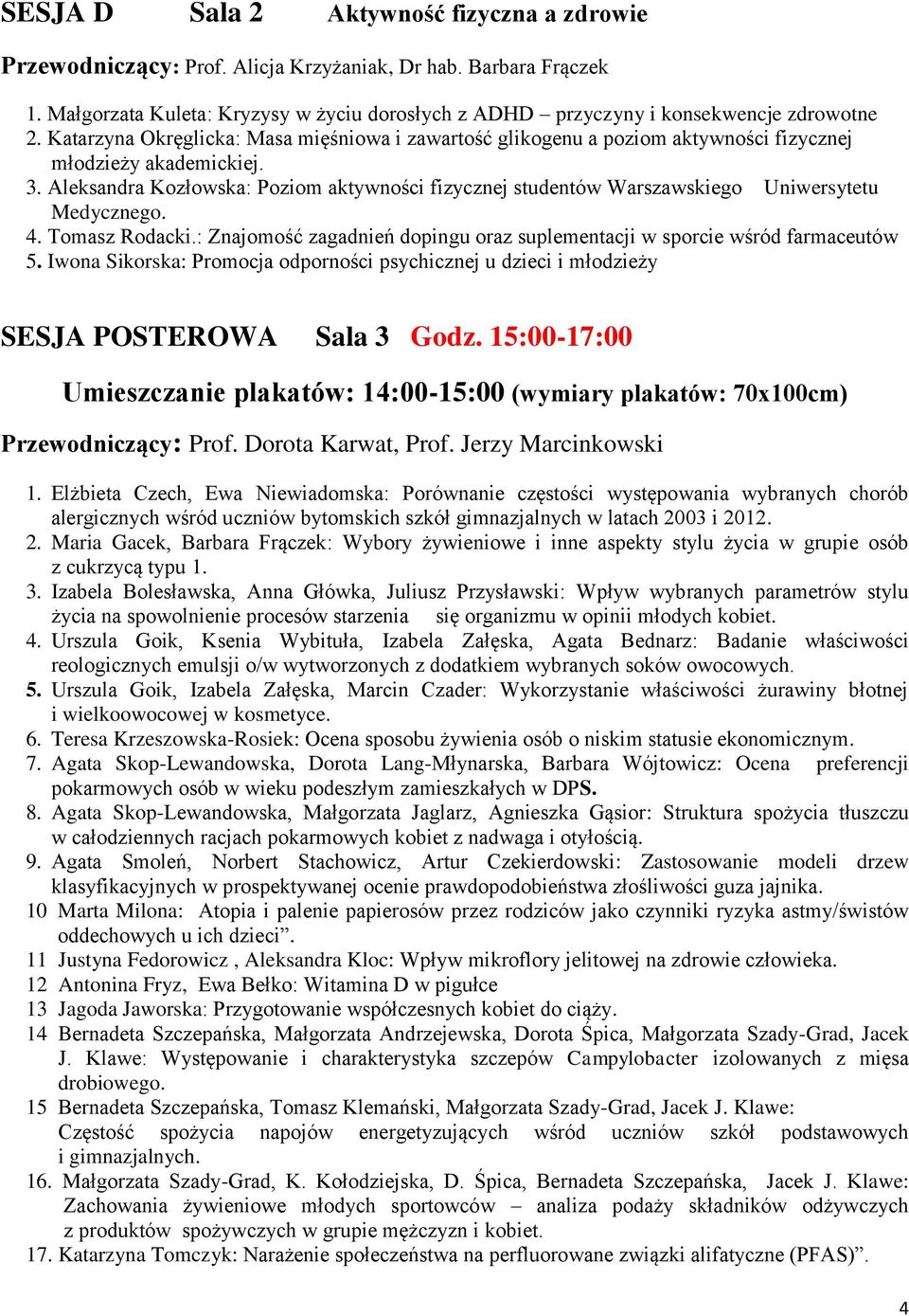 Katarzyna Okręglicka: Masa mięśniowa i zawartość glikogenu a poziom aktywności fizycznej młodzieży akademickiej. 3.