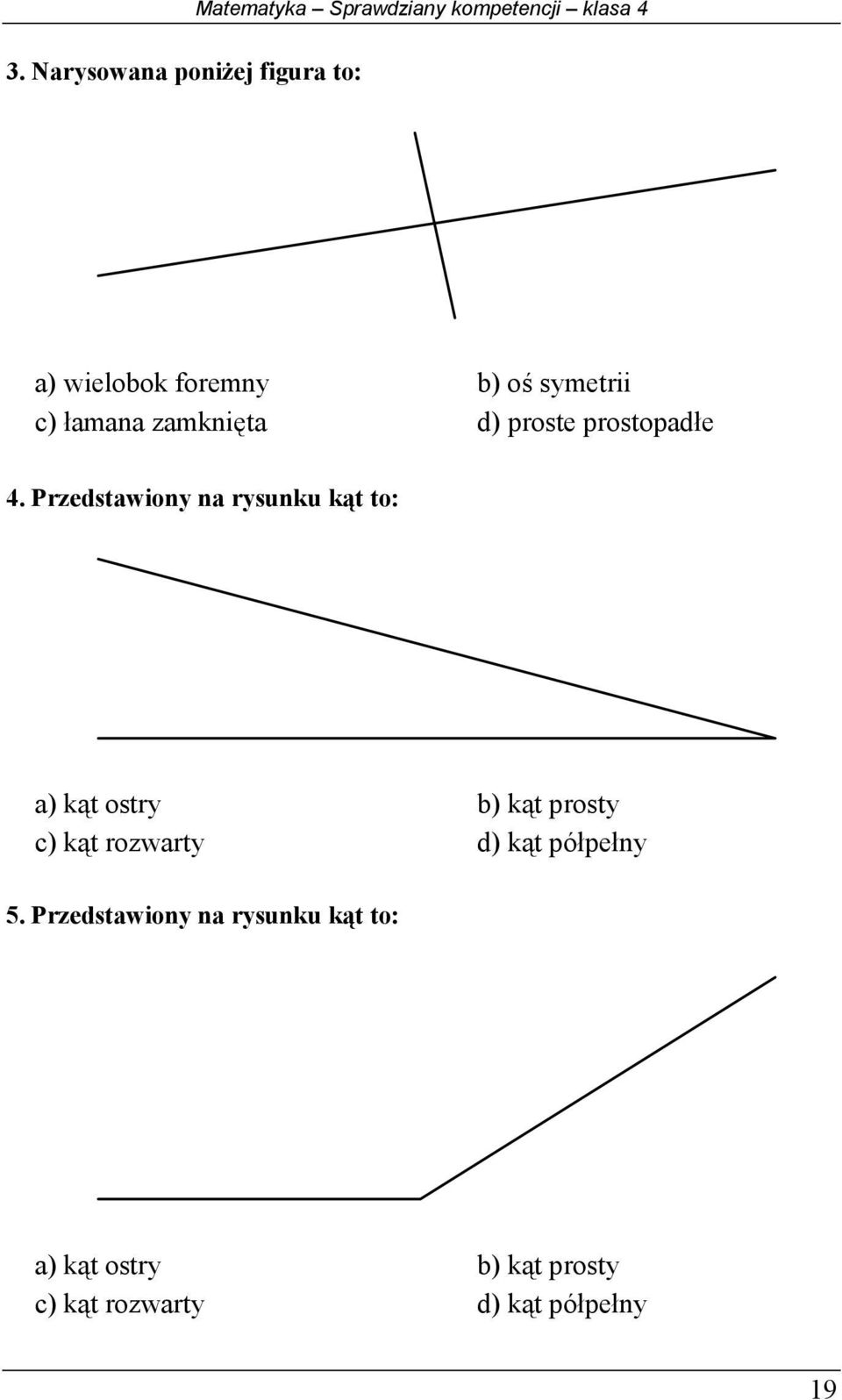 d) proste prostopadłe 4.