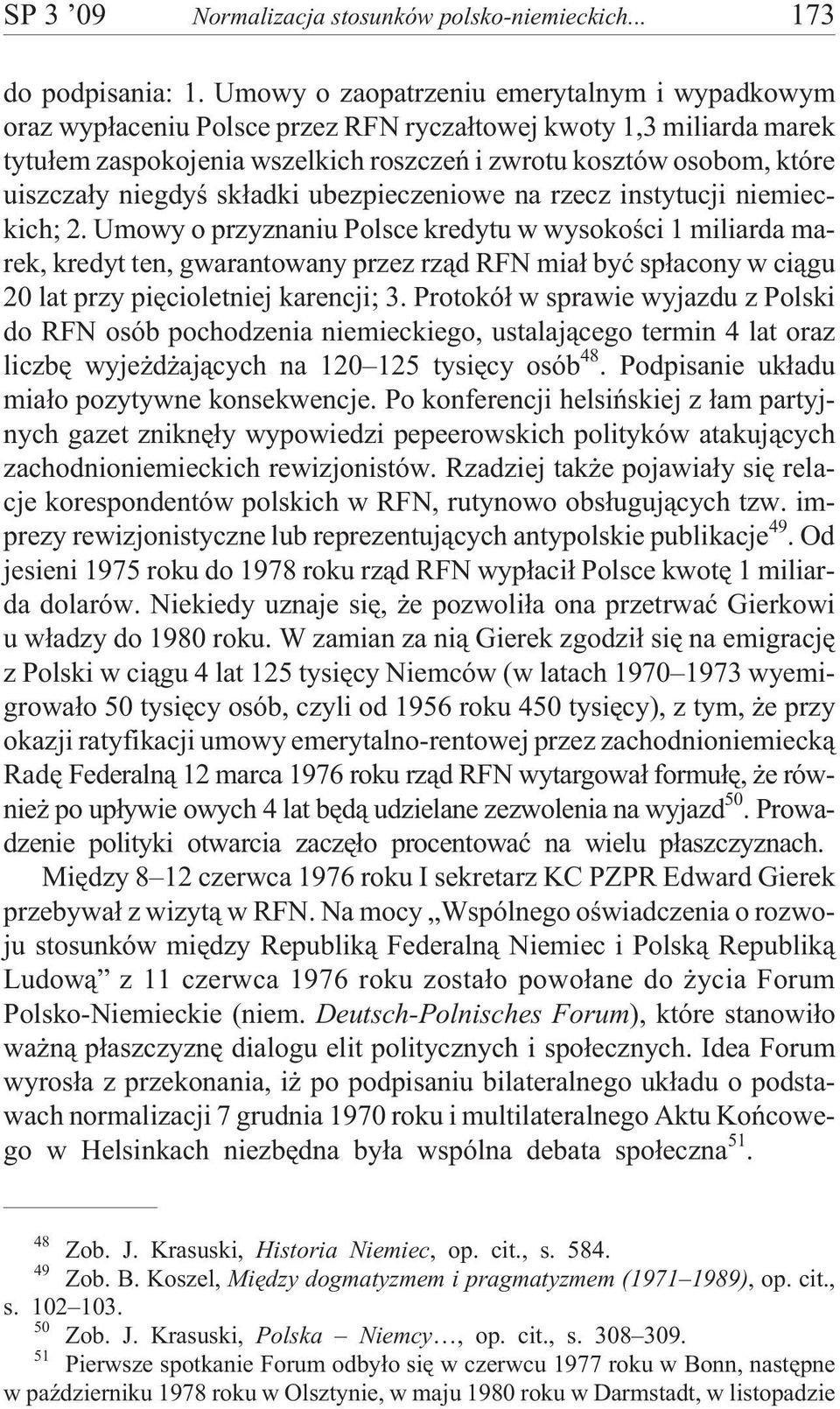 niegdyœ sk³adki ubezpieczeniowe na rzecz instytucji niemieckich; 2.