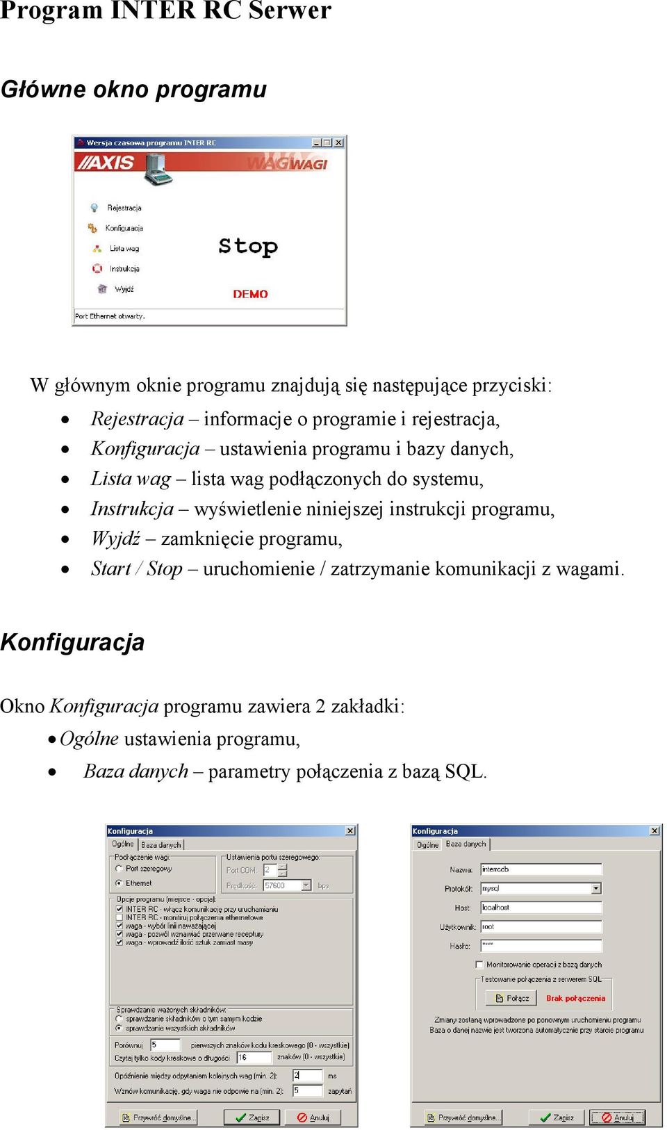 wyświetlenie niniejszej instrukcji programu, Wyjdź zamknięcie programu, Start / Stop uruchomienie / zatrzymanie komunikacji z