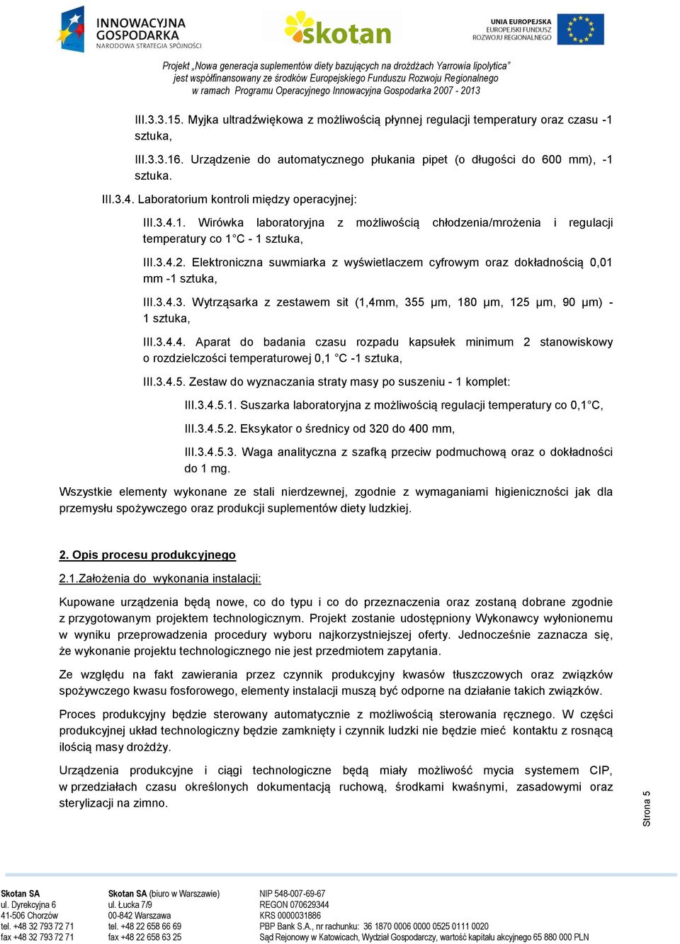 Elektroniczna suwmiarka z wyświetlaczem cyfrowym oraz dokładnością 0,01 mm -1 sztuka, III.3.4.