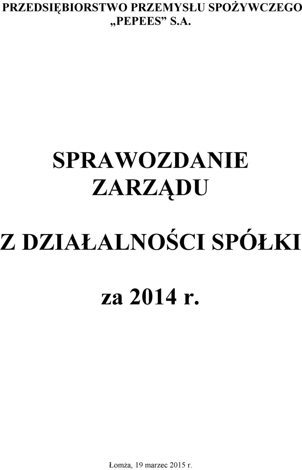 SPRAWOZDANIE ZARZĄDU Z