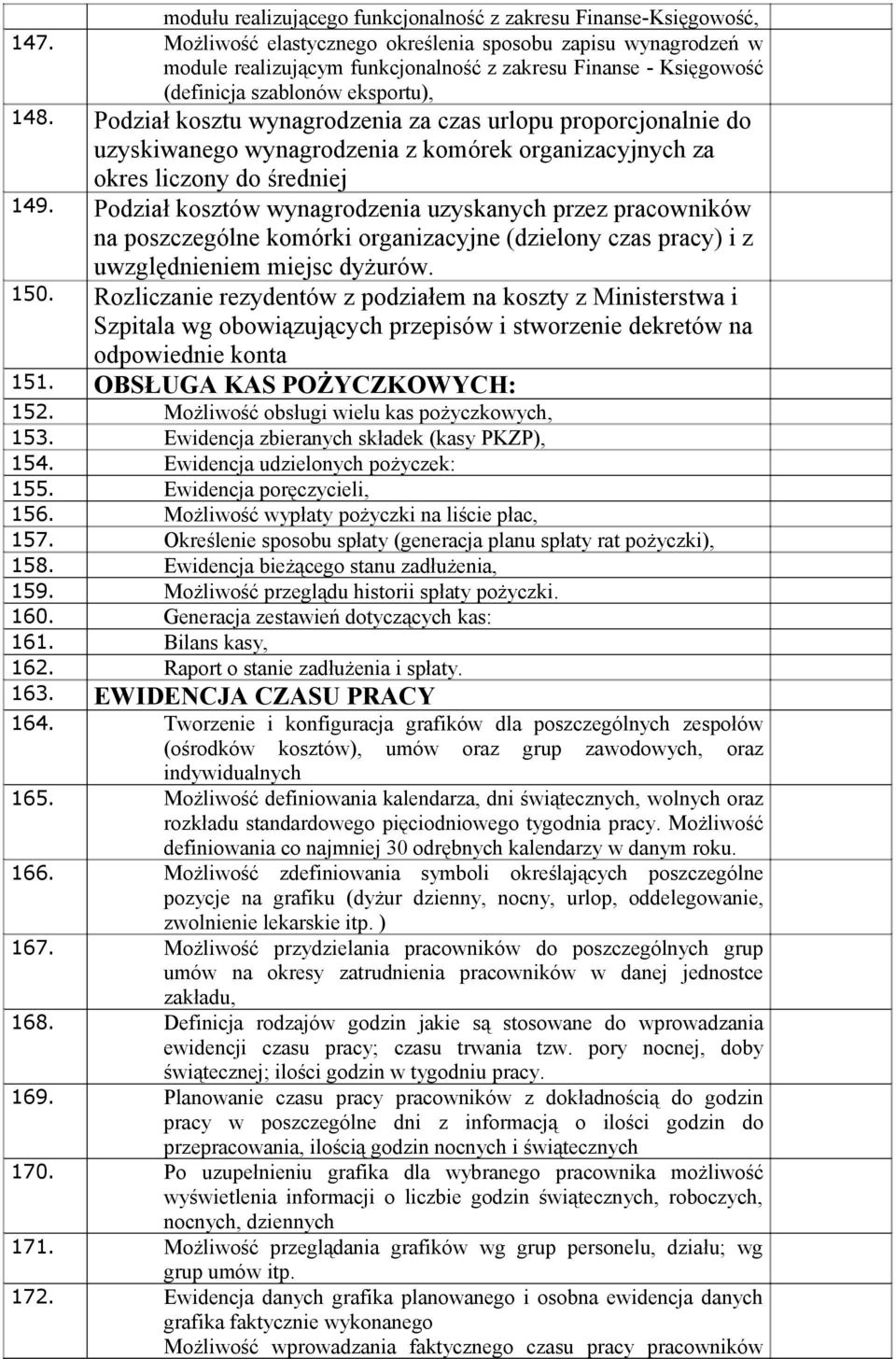 Podział kosztu wynagrodzenia za czas urlopu proporcjonalnie do uzyskiwanego wynagrodzenia z komórek organizacyjnych za okres liczony do średniej 149.