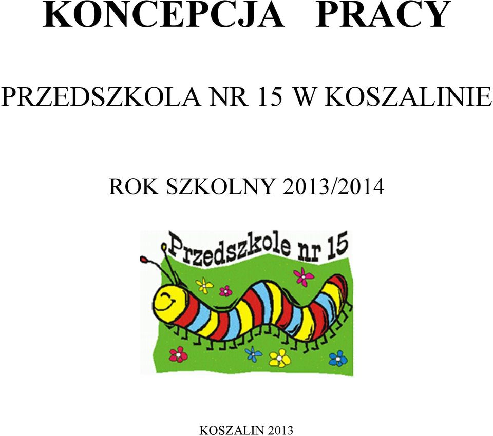 KOSZALINIE ROK