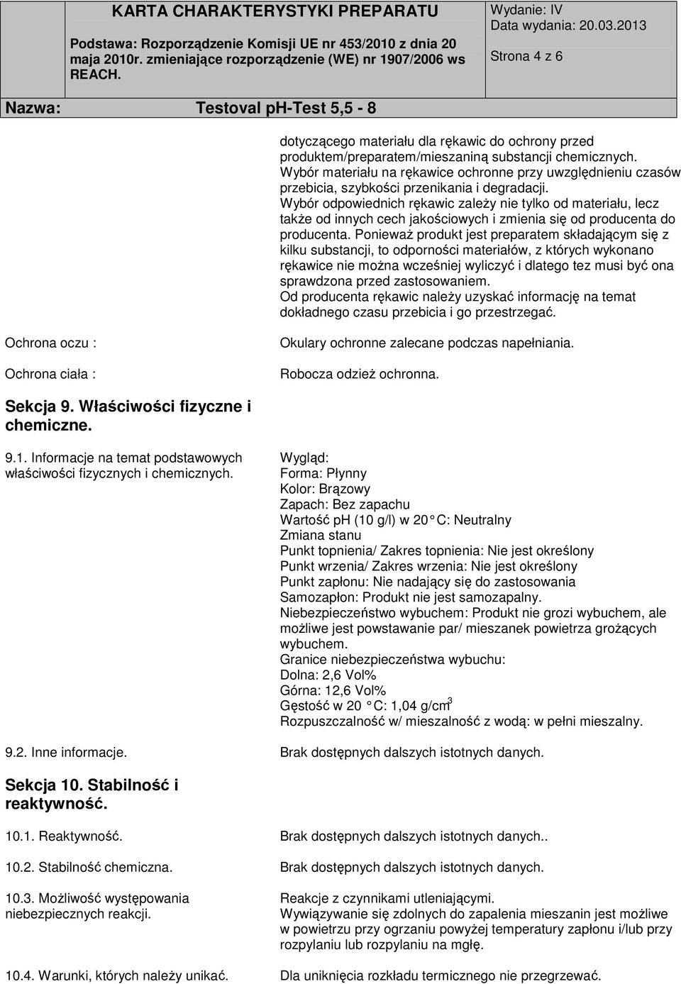 Wybór odpowiednich rękawic zależy nie tylko od materiału, lecz także od innych cech jakościowych i zmienia się od producenta do producenta.