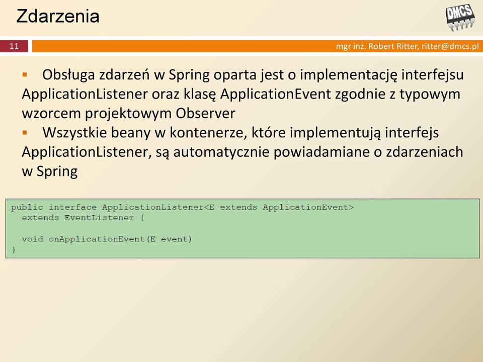 ApplicationListener oraz klasę ApplicationEvent zgodnie z typowym wzorcem projektowym