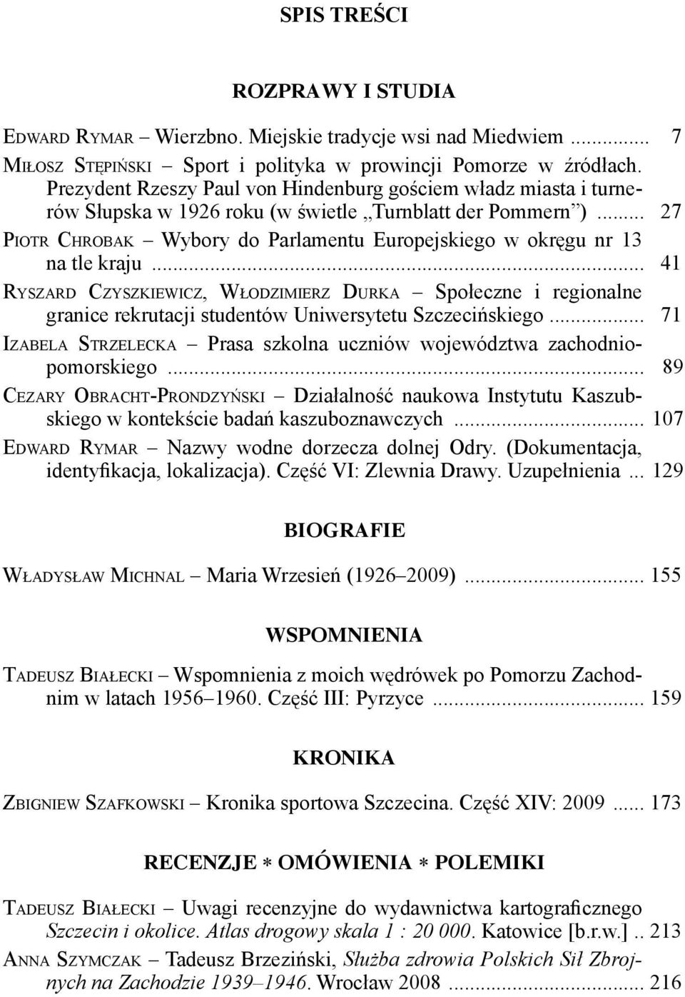 .. 27 PIOTR CHROBAK Wybory do Parlamentu Europejskiego w okręgu nr 13 na tle kraju.