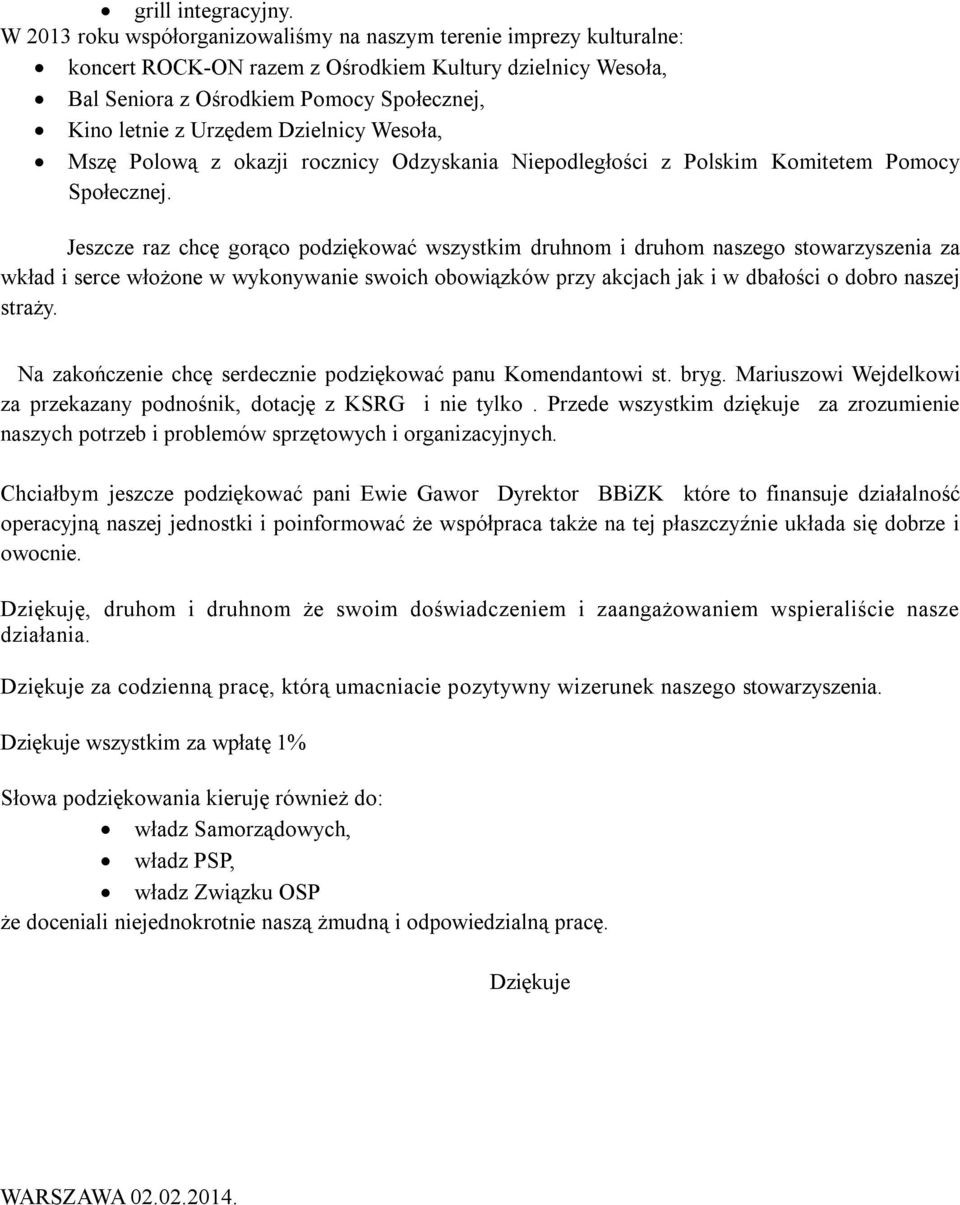 Dzielnicy Wesoła, Mszę Polową z okazji rocznicy Odzyskania Niepodległości z Polskim Komitetem Pomocy Społecznej.