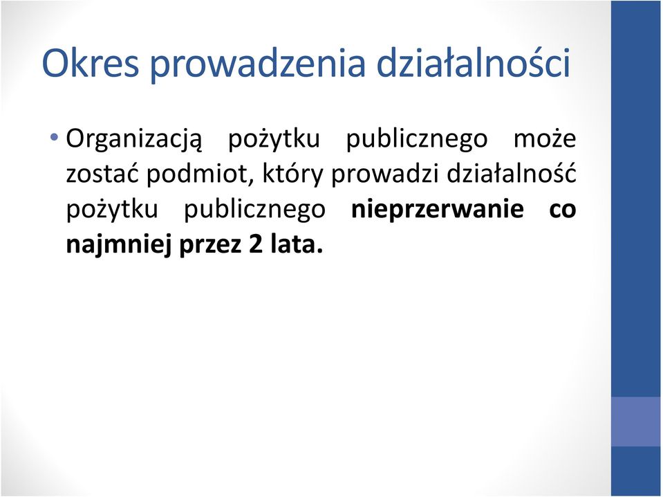 który prowadzi działalność pożytku