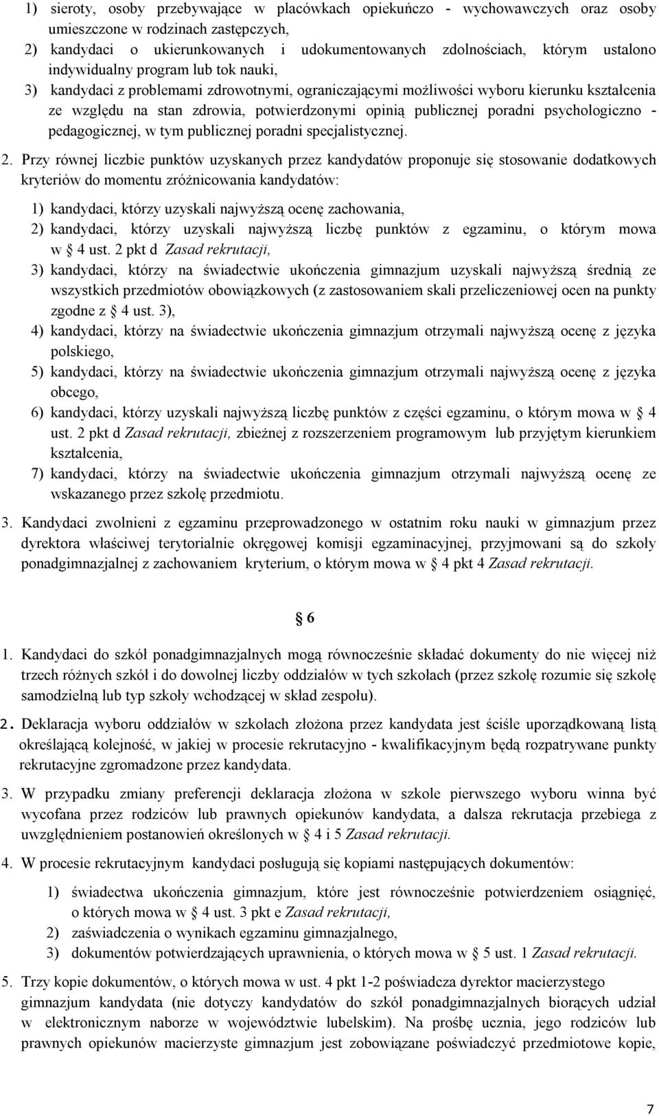 psychologiczno - pedagogicznej, w tym publicznej poradni specjalistycznej. 2.