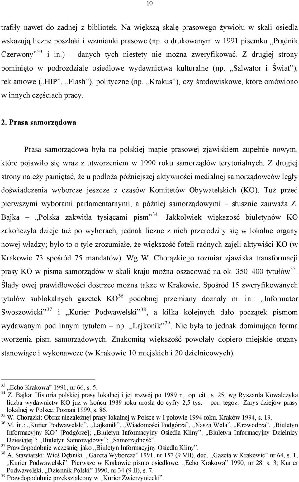 Krakus ), czy środowiskowe, które omówiono w innych częściach pracy. 2.