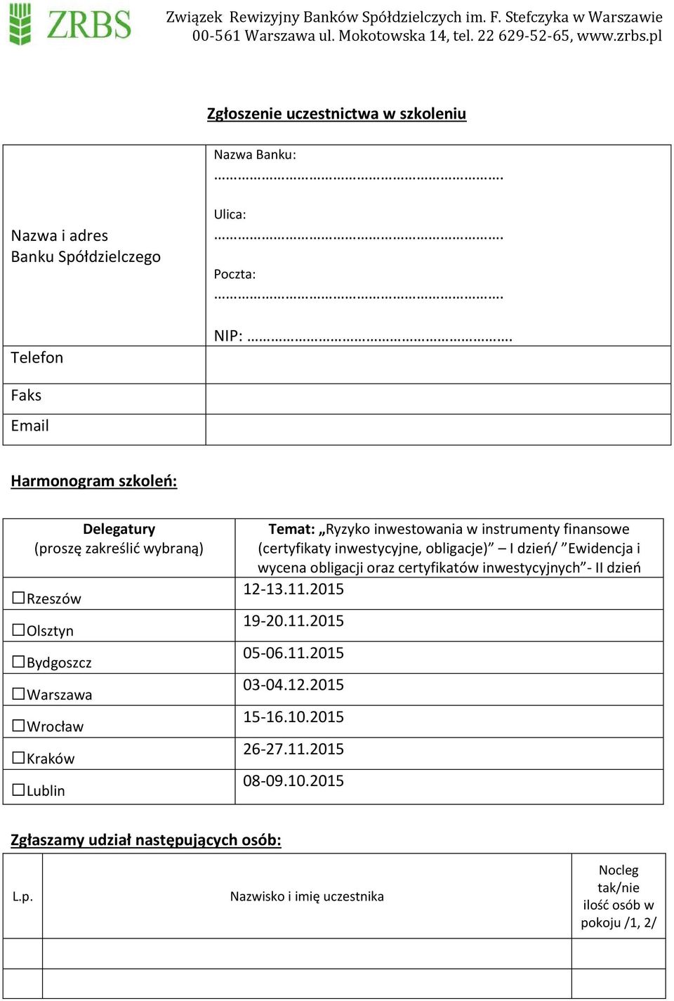 w instrumenty finansowe (certyfikaty inwestycyjne, obligacje) I dzień/ Ewidencja i wycena obligacji oraz certyfikatów inwestycyjnych - II dzień 12-13.11.