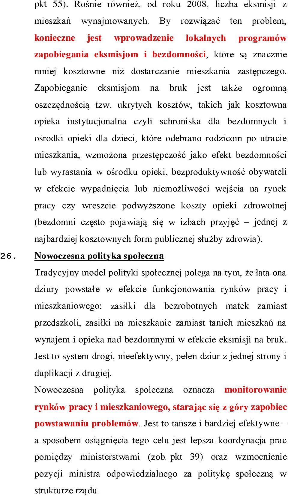 Zapobieganie eksmisjom na bruk jest także ogromną oszczędnością tzw.