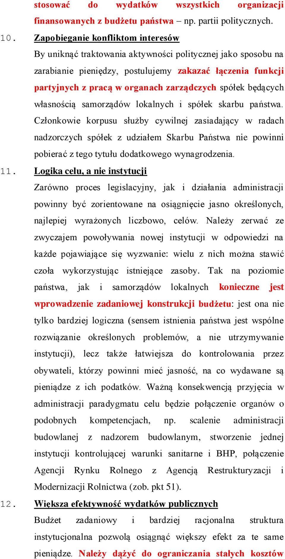 spółek będących własnością samorządów lokalnych i spółek skarbu państwa.