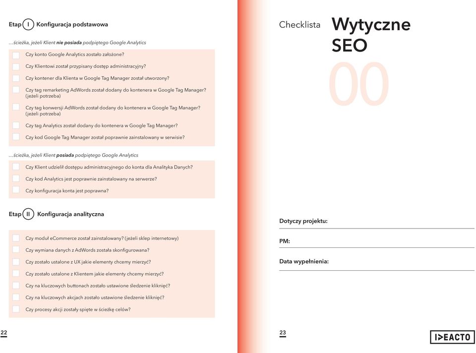 (jeżeli potrzeba) Czy tag konwersji AdWords został dodany do kontenera w Google Tag Manager? (jeżeli potrzeba) Czy tag Analytics został dodany do kontenera w Google Tag Manager?