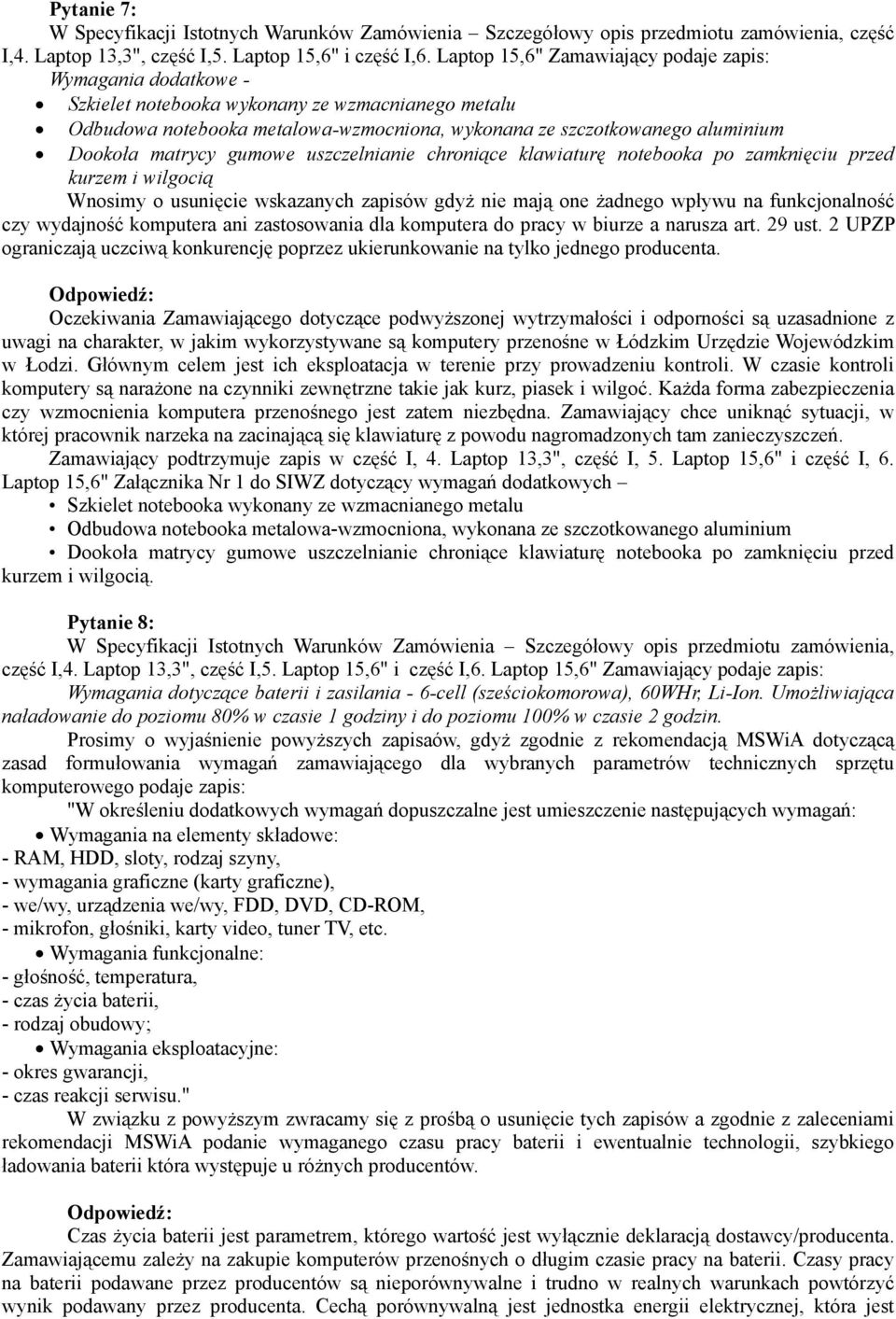 matrycy gumowe uszczelnianie chroniące klawiaturę notebooka po zamknięciu przed kurzem i wilgocią Wnosimy o usunięcie wskazanych zapisów gdyż nie mają one żadnego wpływu na funkcjonalność czy