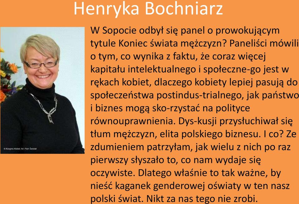 społeczeostwa postindus-trialnego, jak paostwo i biznes mogą sko-rzystad na polityce równouprawnienia.